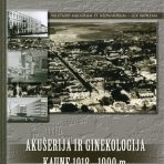 Akušerija ir ginekologija Kaune 1918–1990 m.