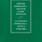 Didysis esperanto-lietuvių kalbų žodynas